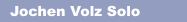 Jochen Volz Solo